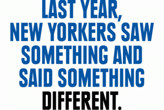 "Last year, New Yorkers saw something and said something different."