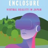 Cover of The Immersive Enclosure, a stylized person from the shoulders up, wearing virtual reality goggles and headphones.